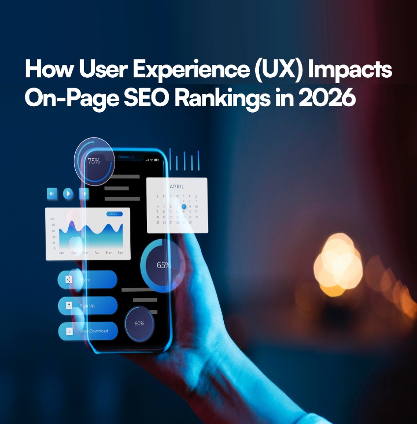 How User Experience (UX) Impacts On-Page SEO Rankings in 2026